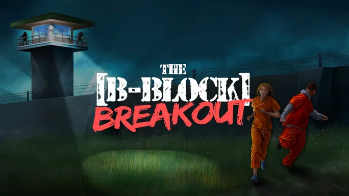 B Block Breakout